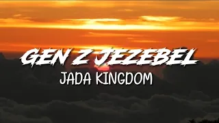 Jada Kingdom - Gen Z Jezebel | Lyric Video (Payment Plan Riddim)