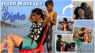 Head Massage 💆🏻‍♀️ At DIGHA Beach By Small Boy 😮 Miss Barber