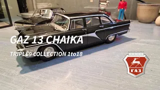 GAZ 13 CHAIKA, TRIPLE9 COLLECTION 1/18