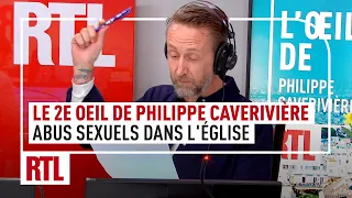 Les abus sexuels dans l'Eglise : le 2e Oeil de Philippe Caverivière