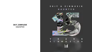 SKIY, Einmusik - Haunted