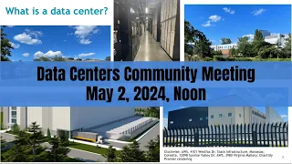 Data Centers Zoning Ordinance Amendment Community Meeting: May 2, 2024, Noon