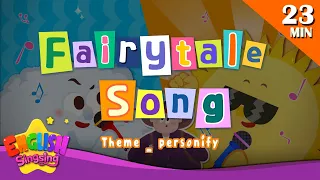 More Fairy Tale Songs l Theme personify l Kids Songs by English Singsing