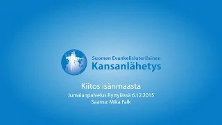 6.12.2015, Kiitos isänmaasta, Mika Falk