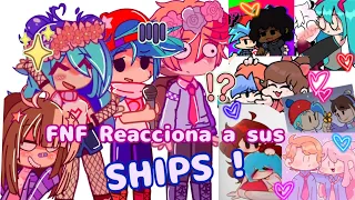 ¿¡FNF REACCIONA a sus SHIPS!? 🎶💞 || Parte 4/ (Aun mas random que esperabas E? xd)