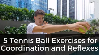 5 Tennis Ball Exercises for Coordination, Reflexes and Fun (1 Tennis Ball)