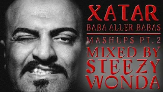 Xatar - Baba aller Babas Mashups Pt. 2 (mixed by Steezy Wonda)