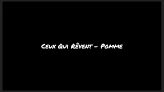 Ceux Qui Rêvent - Pomme (Lyrics+English translation+slow ver)