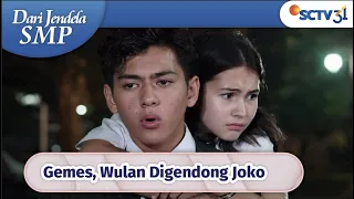 Gemoy Parah! Wulan Digendong Joko | Dari Jendela SMP Episode 512