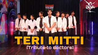 TERI MITTI | TRIBUTE TO DOCTORS | OUR INDIAN CORONA WARRIOR,S | CHOREOGRAPHY BY:- TARUN KASHAYP