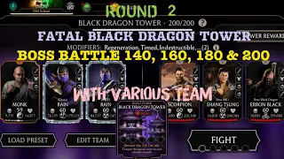 Round 2| Fatal Black Dragon Tower Boss Battle 200, 180, 160 & 140+Rewards| With Various Team