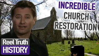 Incredible Church Restoration (Before and After) | Full Documentary | Reel Truth History