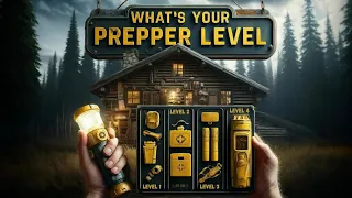 Discover Your Prepper Level: Are You Level 1, 2, 3, or 4?