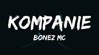 Bonez MC - Kompanie (Lyrics)