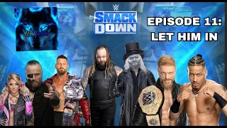 WWE 2K23 UNIVERSE MODE - SMACKDOWN - EPISODE 11: LET HIM IN