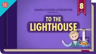 To the Lighthouse: Crash Course Literature 408