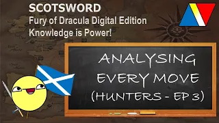 Fury of Dracula | Guide | Analysing Every Move (Hunters - Ep 3)