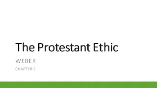 Core 202: Weber "Protestant Ethic" Ch2