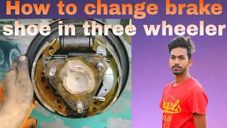 How to change brake shoe in three wheeler || Technical Paras Digpal.