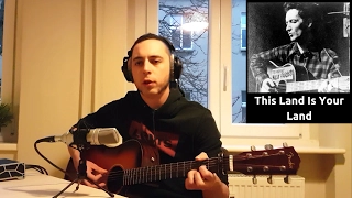 Woody Guthrie - "This Land Is Your Land" (Uncensored Cover)