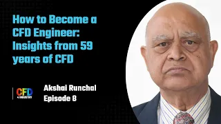 How to Become a CFD Engineer: Aki's insights from nearly 60 years in CFD