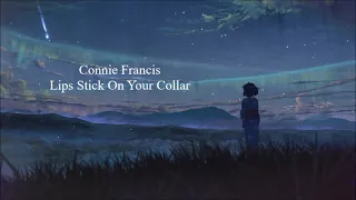 Connie Francis - Lips Stick On Your Collar (Lyrics)