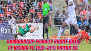 UGANDA CUP 2023/24 | KITARA FC (5)2-2(4) VIPERS SC GOALS & HIGHLIGHTS #KITVIP #trending #share