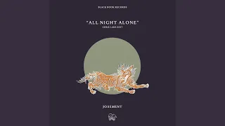 All Night Alone (Chris Lake Edit)