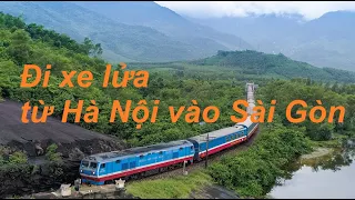 Đi xe lửa từ Hà Nội vào Sài Gòn