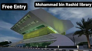 Mohammad Bin Rashid Library | Free Entry | Dubai | U.A.E.