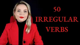 50 most common irregular verbs in 5 minutes!