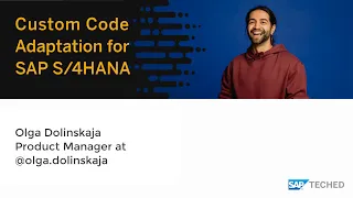 SAP S/4HANA - Custom Code Adaptation [Live Demo] , SAP TechEd Lecture