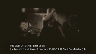 THE END OF ERNIE "Lost Souls" (live interpret)