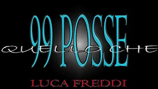 99 POSSE - Quello che (Luca Freddi cover)