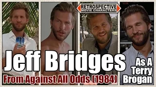 Jeff Bridges As A Terry Brogan From Against All Odds (1984)