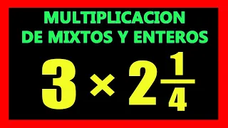 ✅👉 Multiplicacion de Enteros con Fracciones Mixtas