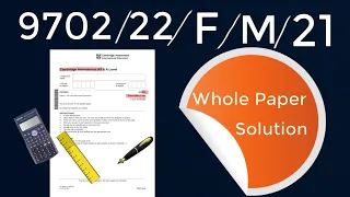 9702/22/F/M/21 Whole paper Solution CIE Physics paper 22(Feb/March 2021) Paper 2 Theory AS Level