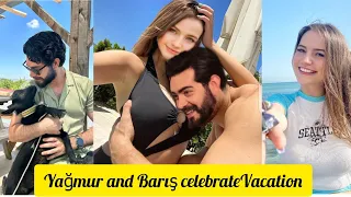 Barış baktaş and yağmur yüksel  Unforgettable Vacation Together!