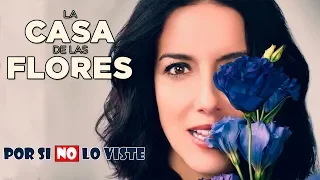 Por si no lo viste: La Casa de las Flores