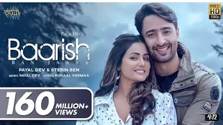 Baarish Ban Jaana ( Official Video ) Payal Dev ,Stebin Ben | Hina khan , Shaheer Sheikh |Kunal Verma