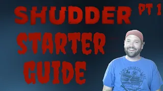 Shudder Horror Streaming Starter Guide PART ONE