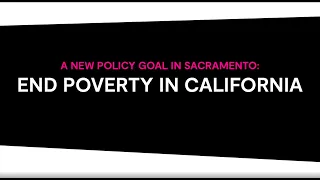 A New Policy Goal in Sacramento: End Poverty in California