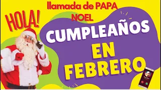 🎅PAPA NOEL te saluda por tu cumpleaños - FEBRERO 🎂🎂