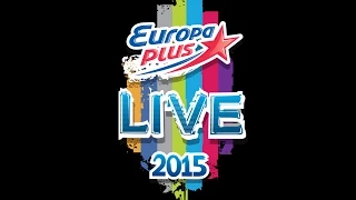 31 июля - 2 августа. Трансляция Europa Plus LIVE 2015 на Europa Plus TV!