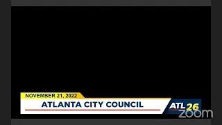 #Atlanta City Council Meeting: November 21, 2022 #atlpol