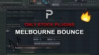 HOW TO MAKE: Melbourne Bounce with FL Stock plugins only! - FL Studio tutorial + FLP