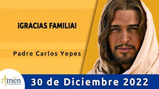 Evangelio De Hoy Viernes 30 Diciembre de 2022 l Padre Carlos Yepes l Biblia l Mateo 2,13-15.19-23