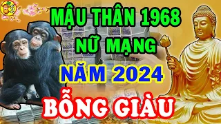 🔴Hé Lộ Tử Vi 2024 Mậu Thân 1968 Nữ Mạng Được Phật Trời Ưu Ái, Đổi Vận Giàu Sang Tiền Nhét Nứt Két