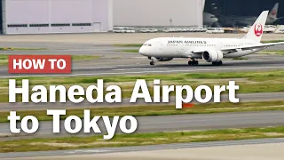 How to get from Haneda Airport to Tokyo | japan-guide.com