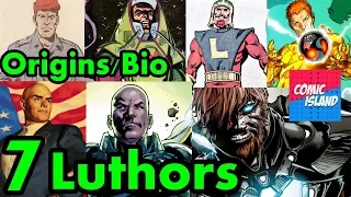 Origins/Bio - Seven Luthors! Where are they now?
